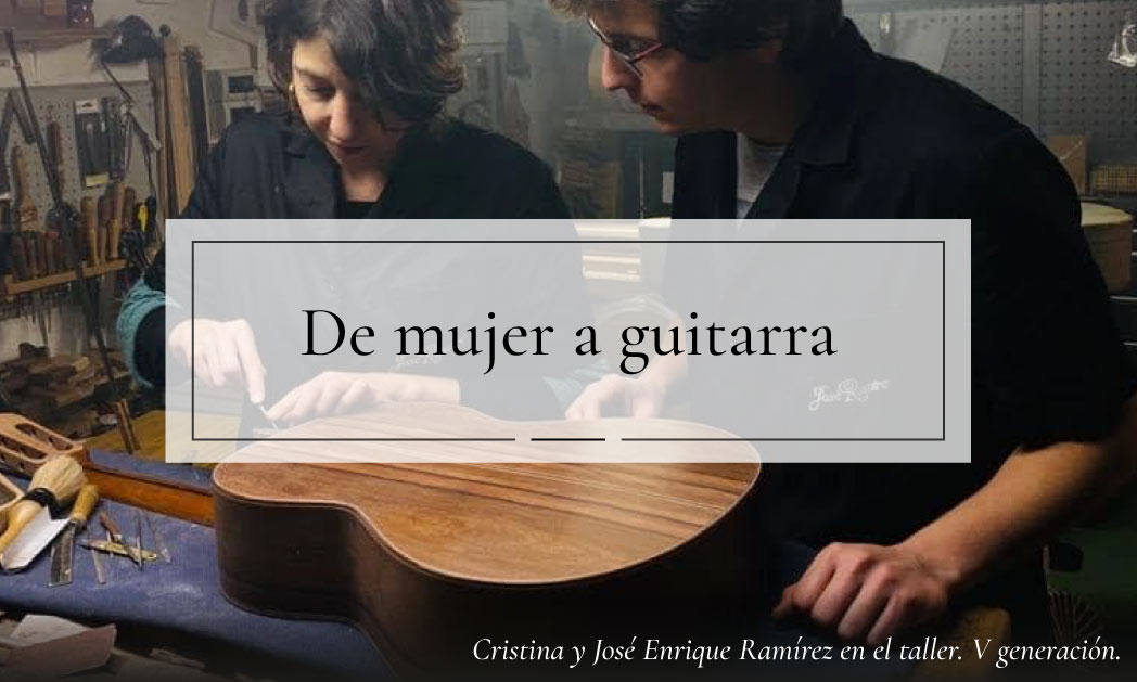 De mujer a guitarra, por Cristina Ramírez
