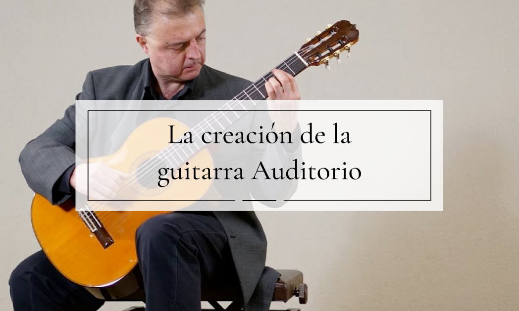 Puntadas históricas (C.8): La guitarra Auditorio