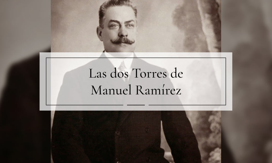 Manuel Ramírez y sus Torres