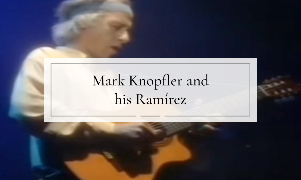Mark Knopfler with his Ramirez C86 CWEguitar