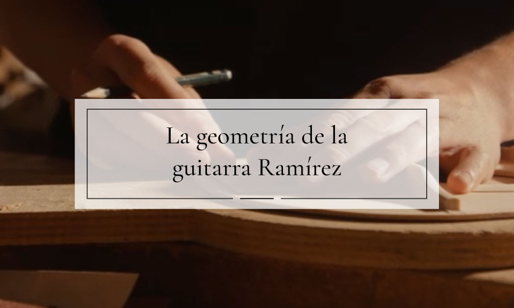 Geometría y proporción en la guitarra Ramírez