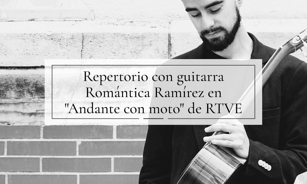 Podcast con Adrián Baratech y su guitarra Ramírez