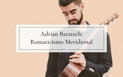 Adrián Baratech: Romanticismo Meridional – La Dársena RTVE