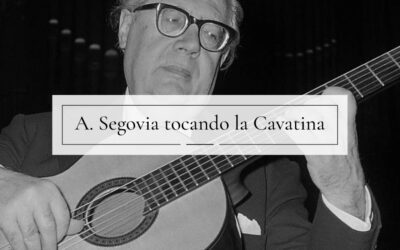 Andrés Segovia tocando la Cavatina