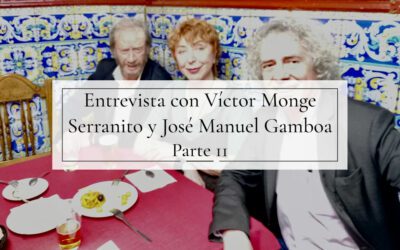 Entrevista con Víctor Monge Serranito y José Manuel Gamboa 2ª parte