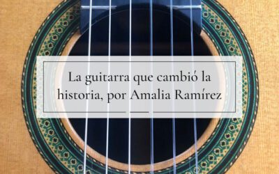 La guitarra que cambió la historia, por Amalia Ramírez