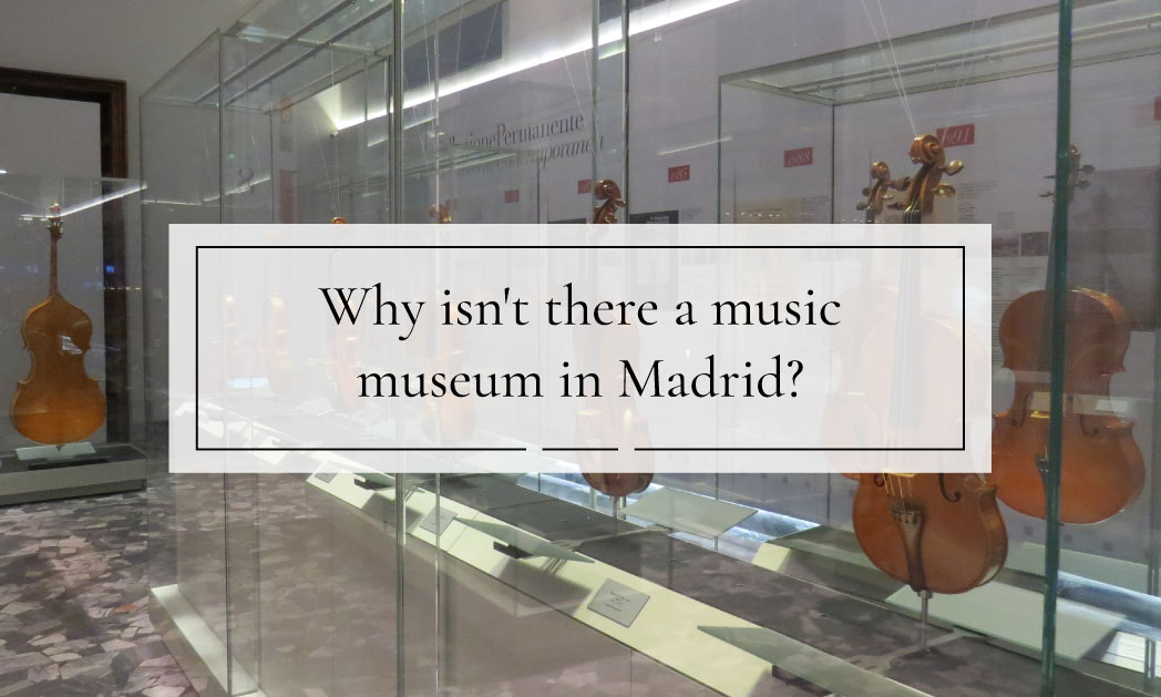 Protected: Why isn’t there a music museum in Madrid?