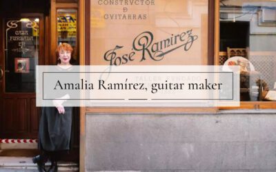 Amalia Ramírez and the legacy of Ramírez Guitars: 142 years of history and excellence