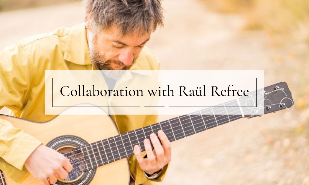 Collaboration with Raül Refree Ramirez Guitars