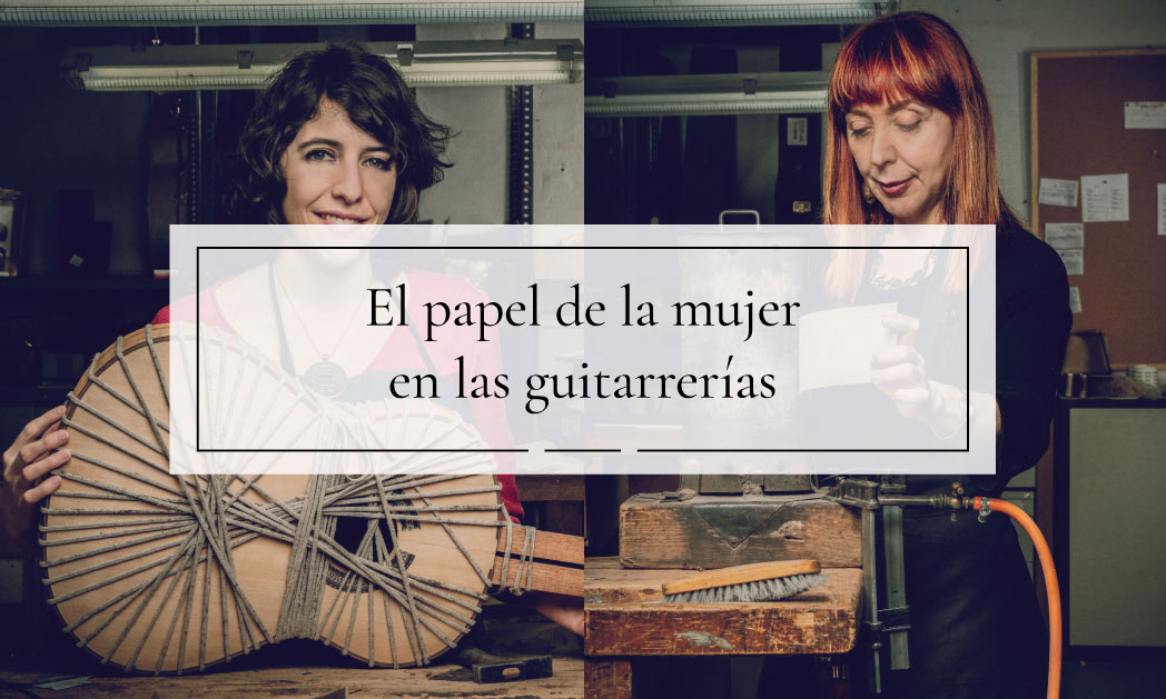 Papel de la mujer en las guitarrerías: mujeres del flamenco Guitarras Ramírez