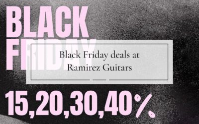 Exclusive Black Friday offers on Ramírez guitars – only until November 28