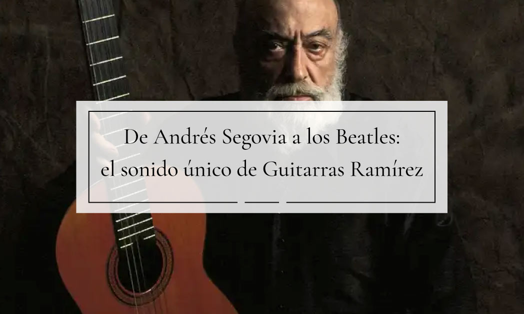 Amalia Ramírez en Onda Cero: Andrés Segovia, los Beatles y el sonido único de Guitarras Ramírez